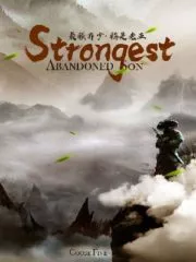 Strongest Abandoned Son Cover Image