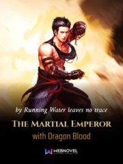The Martial Emperor with Dragon Blood Cover Image