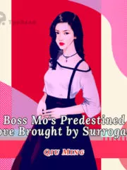 Boss Mo’s Predestined Love Brought by Surrogacy Cover Image