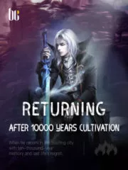Returning after 10000 Years Cultivation Cover Image