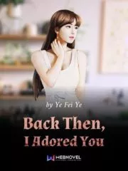 Back Then, I Adored You Cover Image