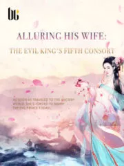 Alluring His Wife: The Evil King’s Fifth Consort Cover Image
