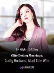 Elite Doting Marriage: Crafty Husband, Aloof Cute Wife Cover Image