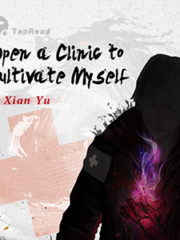 Open a Clinic to Cultivate Myself Cover Image