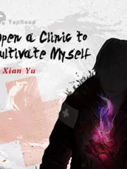 Open a Clinic to Cultivate Myself Cover Image