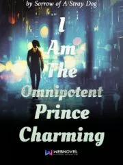 I Am The Omnipotent Prince Charming Cover Image