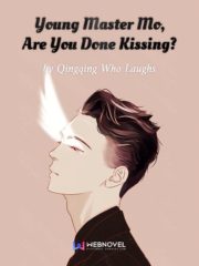 Young Master Mo, Are You Done Kissing? Cover Image