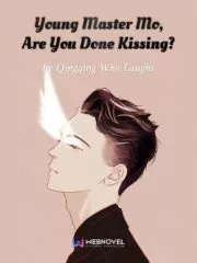 Young Master Mo, Are You Done Kissing? Cover Image