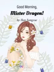 Good Morning, Mister Dragon! Cover Image