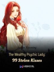 The Wealthy Psychic Lady: 99 Stolen Kisses Cover Image