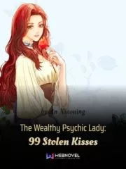 The Wealthy Psychic Lady: 99 Stolen Kisses Cover Image