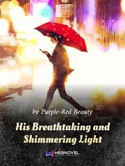 His Breathtaking and Shimmering Light Cover Image
