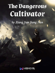 The Dangerous Cultivator Cover Image