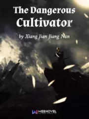 The Dangerous Cultivator Cover Image