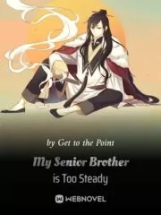 My Senior Brother is Too Steady Cover Image
