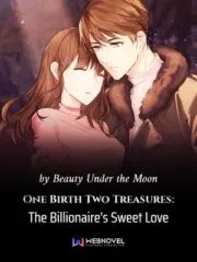 One Birth Two Treasures: The Billionaire’s Sweet Love Cover Image