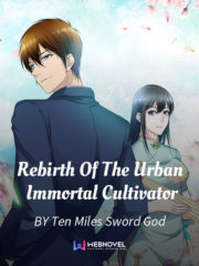 Rebirth Of The Urban Immortal Cultivator Cover Image