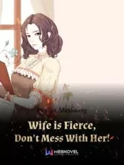 Wife is Fierce, Don’t Mess With Her! Cover Image