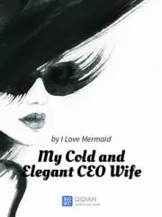 My Cold and Elegant CEO Wife Cover Image