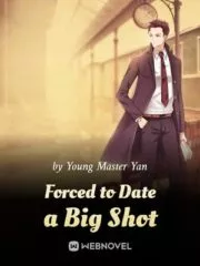 Forced to Date a Big Shot Cover Image