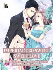 Imperial CEO Sweet Sweet Love Cover Image