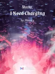 Master, I Need Charging Cover Image