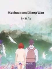 Muchuan and Xiang Wan Cover Image