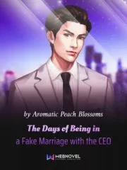 The Days of Being in a Fake Marriage with the CEO Cover Image