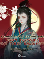 Coming Kingly Son-in-Law: Don’t Provoke the First Daughter Cover Image