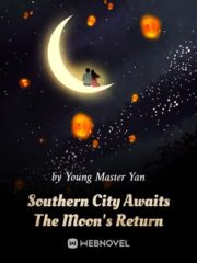 Southern City Awaits The Moon’s Return Cover Image