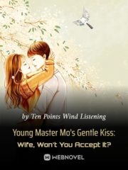 Young Master Mo’s Gentle Kiss: Wife, Won’t You Accept It? Cover Image