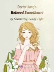 Doctor Jiang’s Beloved Sweetheart Cover Image