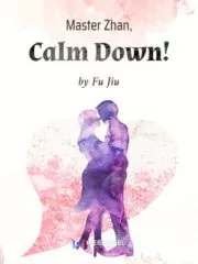 Master Zhan, Calm Down! Cover Image