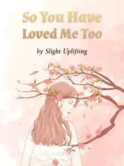 So You Have Loved Me Too Cover Image