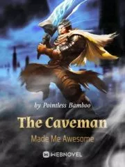 The Caveman Made Me Awesome Cover Image