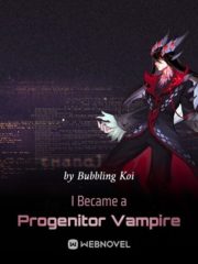 I Became a Progenitor Vampire Cover Image