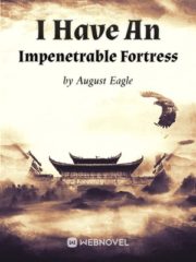 I Have An Impenetrable Fortress Cover Image