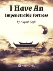 I Have An Impenetrable Fortress Cover Image