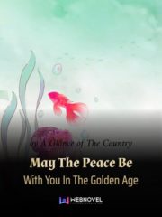 May The Peace Be With You In The Golden Age Cover Image