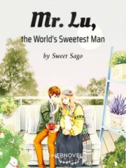 Mr. Lu, the World’s Sweetest Man Cover Image